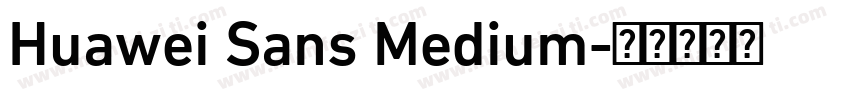 Huawei Sans Medium字体转换